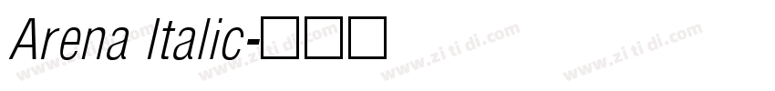 Arena Italic字体转换 Arena Italic字体转换
